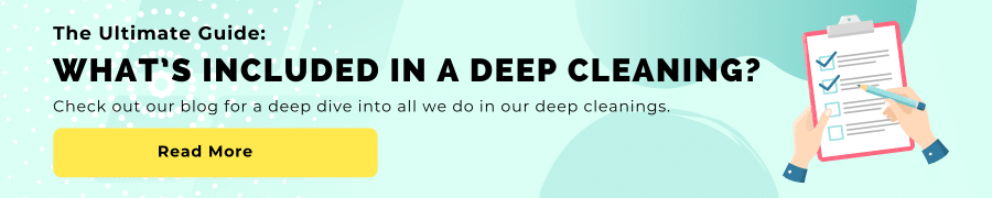 What's Included in a Deep Cleaning blog callout.